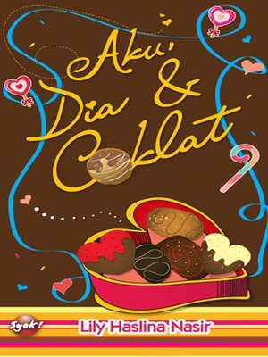 cover image of Aku, Dia & Coklat